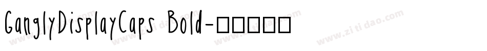 GanglyDisplayCaps Bold字体转换
